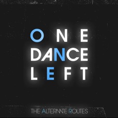 One Dance Left - Single