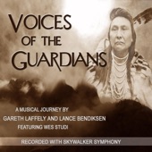 Gareth Laffely - Voices of the Guardians (feat. Wes Studi)