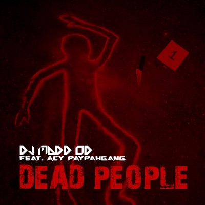 Dead People (feat. ACY Paypahgang) - Single