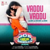Ramu & Vinaya - Vaddu Vaddu (From "Pedavi Datani Matokatundhi")