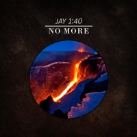 No More - Single - Jay 1:40