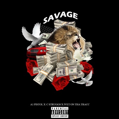Savage (feat. C Struggs & Jvet on Tha Tracc) - Single