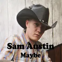Maybe — Sam Austin