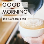 Good Morning〜朝から元気の出る洋楽〜 artwork