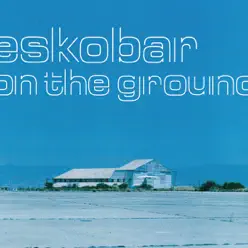 On the Ground - EP - Eskobar