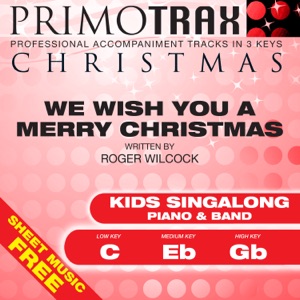We Wish You a Merry Christmas (Piano & Band) [Kids Christmas Primotrax] [Performance Tracks] - EP