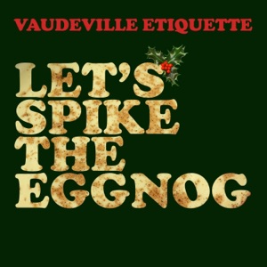 Let's Spike the Eggnog - Single