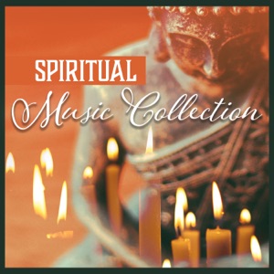 Spiritual Music Collection – The Power of Healing Meditation, Soul Relaxation, Boost Spiritual Activity, Open Your Mind