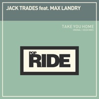 Take You Home (feat. Max Landry) - Single - Jack Trades