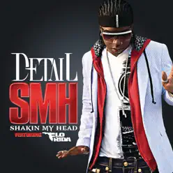 SMH (Shakin My Head) [feat. Flo Rida] - Single - Detail