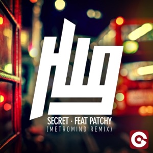 Secret (feat. Patchy) [Metromind Remix] - Single