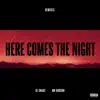 Stream & download Here Comes the Night (feat. Mr Hudson) [Remixes] - EP