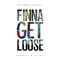 Finna Get Loose (feat. Pharrell Williams) - Puff Daddy & The Family lyrics