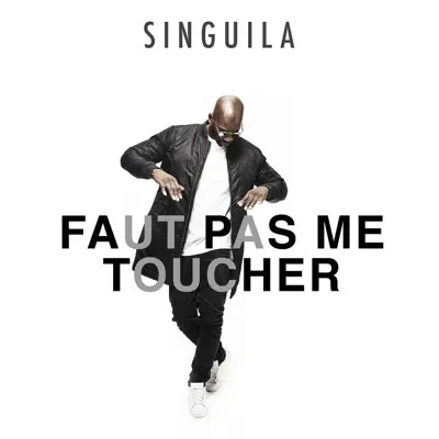 Faut pas me toucher - Single - Singuila