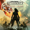 Battlefront II: Inferno Squad (Star Wars) (Unabridged) - Christie Golden