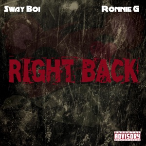 Right Back (feat. Ronnie G)