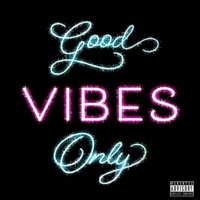 Good Vibes Only (feat. TKDre) - Single - Solomon Aka King S-O