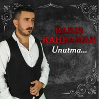 Barış Kahraman - Unutma (feat. Nurhana Demet)