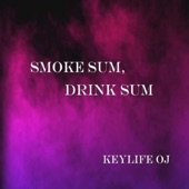 Smoke Sum Drink Sum artwork