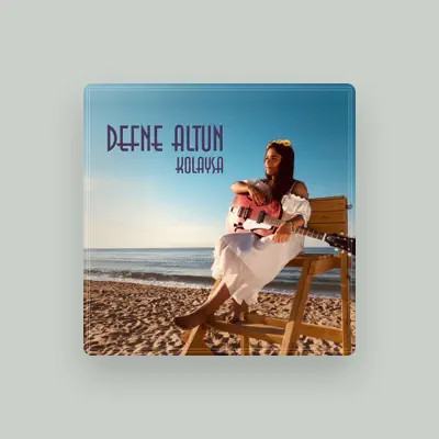Listen to Defne Altun, watch music videos, read bio, see tour dates & more!