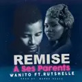 Remise A Ses Parents Feat Rutshelle