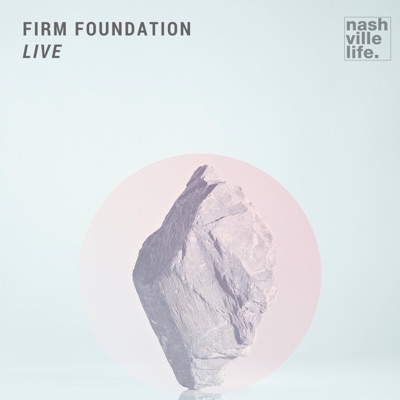 Firm Foundation (feat. Rachel Hale) [Live] - Single