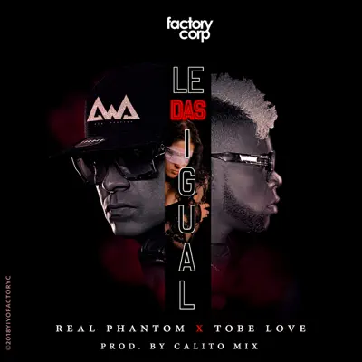 Le das Igual (feat. Tobe Love) - Single - Real phantom