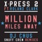 Million Miles Away (feat. Roland Clark) - X-Press 2 lyrics