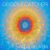 Groovecatcher - Shifting Skies
