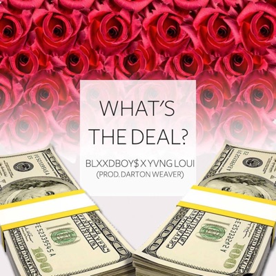 What's the Deal (feat. Yvng Loui) - Single