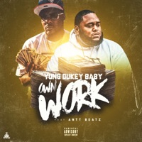 Own Work (feat. Antt Beatz) - Single - Yung Dukey Baby