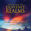 Praying from the Heavenly Realms, Vol, 17: Turning Everything over to Him - Kevin L. Zadai