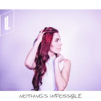 Nothing's Impossible — Lydia Laird
