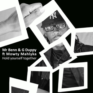 Hold Yourself Together (feat. Mowty Mahlyka) - Single