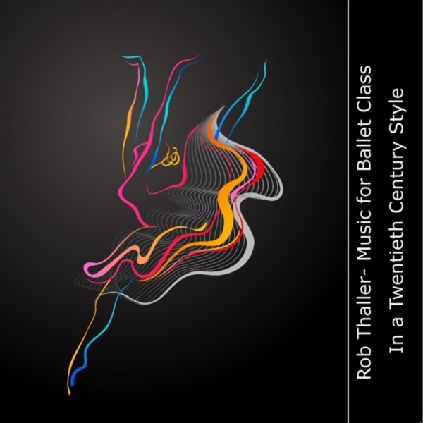 Music for Ballet Class (In a Twentieth Century Style)