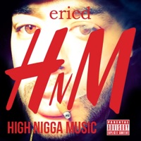 HNM: High N***a Music - ericd