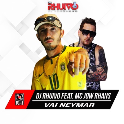 Vai Neymar (feat. Mc Jow Rhans) - Single