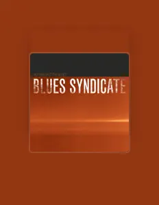 Blues Syndicateを聴いたり、ミュージックビデオを鑑賞したり、経歴やツアー日程などを確認したりしましょう！