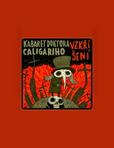 Poslechněte si interpreta Kabaret doktora Caligariho, sledujte hudební videa, přečtěte si životopis, podívejte se na data turné a další informace.
