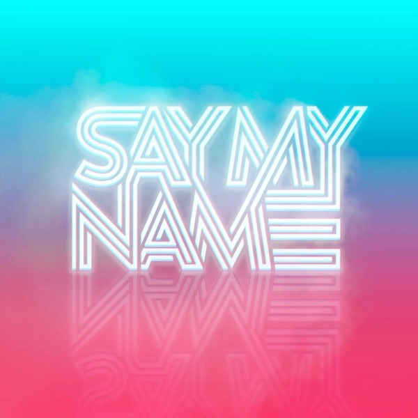 Say My Name