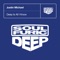 Deep Is All I Know (Ray Jones Dubstrumental Mix) - Justin Michael lyrics