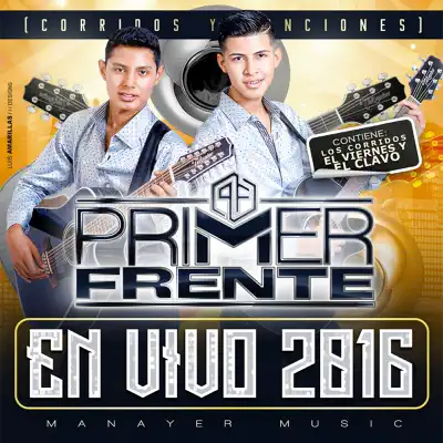 Corridos y Canciones (En Vivo 2016) - Primer Frente Corridos y Canciones (En Vivo 2016) - Primer Frente