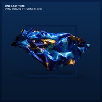 One Last Time (feat. some chick) - Single - Ryan Riback