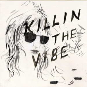 Killin' the Vibe - EP