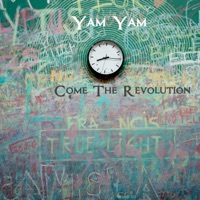 Come the Revolution - Single - Yam Yam