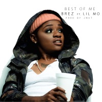 Best of Me (feat. Lil Mo) - Single - Bre-Z