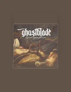 收听 Ghostblade、观看音乐视频、阅读小传、查看巡演日期等 ！