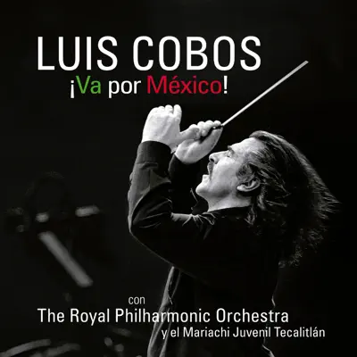 Va por México - Royal Philharmonic Orchestra