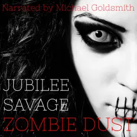 Zombie Dust: An Extreme Horror Novel (Unabridged)