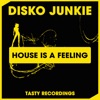 House is a feeling